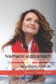 Paperback Niemiecki w obrazkach: Od poziomu A1 do B2 [Polish] Book