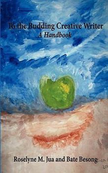 Paperback To the Budding Creative Writer: A Handbook Book