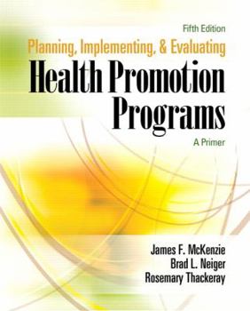 Paperback Planning, Implementing, and Evaluating Health Promotion Programs: A Primer Book