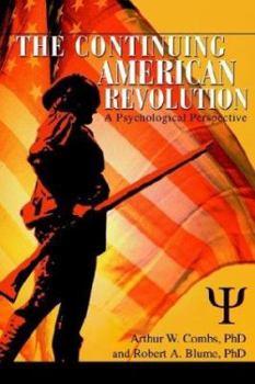 Paperback The Continuing American Revolution: A Psychological Perspective Book
