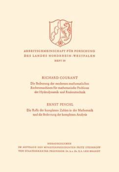 Paperback Die Bedeutung Der Modernen Mathematischen Rechenmaschinen Für Mathematische Probleme Der Hydrodynamik Und Reaktortechnik. Die Rolle Der Komplexen Zahl [German] Book