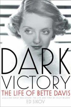 Hardcover Dark Victory: The Life of Bette Davis Book