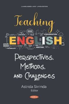 Paperback Teaching English: Perspectives, Methods and Challenges (Languages and Linguistics) Book