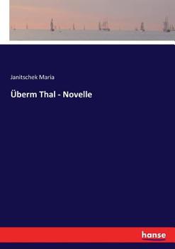 Überm Thal - Novelle (German Edition)