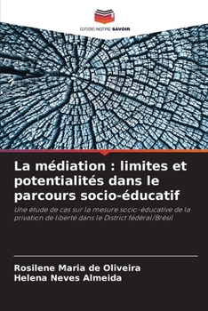 Paperback La médiation: limites et potentialités dans le parcours socio-éducatif [French] Book