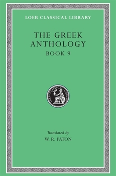 Hardcover The Greek Anthology, Volume III: Book 9 [Greek, Ancient (To 1453)] Book