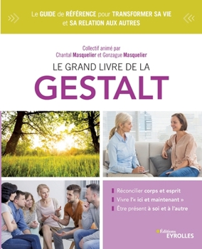 Le grand livre de la gestalt (French Edition)