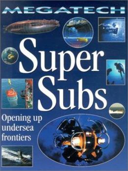 Paperback Super Subs: Exploring the Deep Sea Book