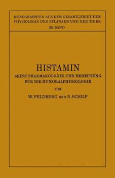 Paperback Histamin: Seine Pharmakologie Und Bedeutung Für Die Humoralphysiologie [German] Book