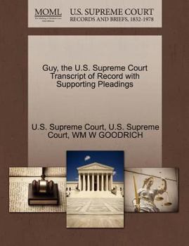 Paperback Guy, the U.S. Supreme Court Transcript of Record with Supporting Pleadings Book