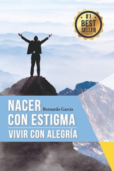 Paperback Nacer con estigma: Vivir con alegría [Spanish] Book