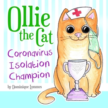 Paperback Ollie the Cat - Coronavirus Isolation Champion Book