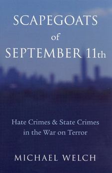 Paperback Scapegoats of September 11th: Hate Crimes & State Crimes in the War on Terror Book