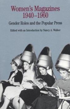 Paperback Women's Magazines, 1940-1960: Gender Roles and the Popular Press Book
