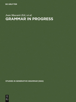 Hardcover Grammar in Progress: Glow Essays for Henk Van Riemsdijk Book