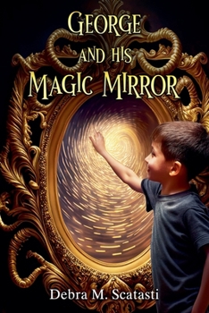 Paperback George and His Magic Mirror Book