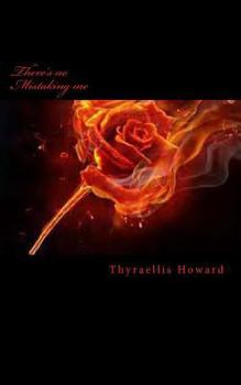 Paperback There's no Mistaking me: Not for the weak Book