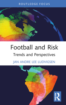 Hardcover Football and Risk: Trends and Perspectives Book