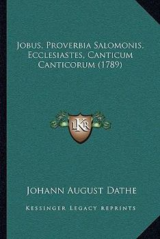 Paperback Jobus, Proverbia Salomonis, Ecclesiastes, Canticum Canticorum (1789) [Latin] Book