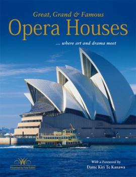 Hardcover Great, Grand & Famous Opera Houses: Where Art and Drama Meet Book