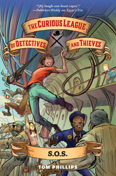 Paperback The Curious League of Detectives and Thieves 2: S.O.S. Book