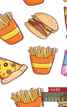 Pocket Sudoku Hard: 158 Hard Sudoku Puzzles with Solutions Pocket Sudoku Puzzle Books Large Print Sudoku Puzzle Books For Adults Sudoku For Seniors Travel Size Fast Food