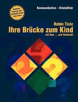 Paperback Ihre Brücke zum Kind: Mit Herz ... und Verstand [German] Book