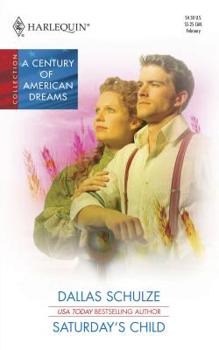 Saturday's Child - Book  of the A Century of American Romance/Dreams