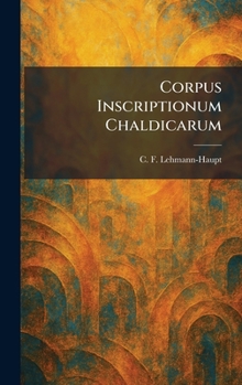 Hardcover Corpus Inscriptionum Chaldicarum [German] Book