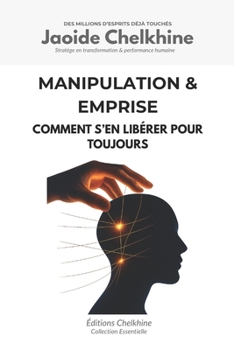 Paperback Manipulation & Emprise: Comment s'en libérer pour toujours [French] Book