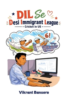 Paperback DIL Se (Desi Immigrant League) Cricket in the USA Book
