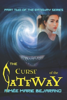 Paperback The Curse of the Gateway: Part Two of the Gateway Series Book