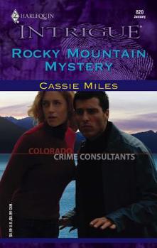 Rocky Mountain Mystery - Book #1 of the Colorado Crime Consultants