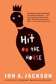 Hit on the House (A Detective Sergeant Mulheisen Mystery) - Book #4 of the Detective Sergeant Mulheisen
