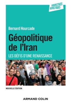 Paperback Géopolitique de l'Iran - 2e éd. - Les défis d'une renaissance: Les défis d'une renaissance [French] Book