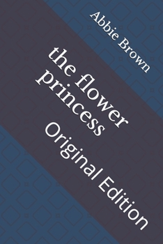 Paperback The flower princess: Original Edition Book