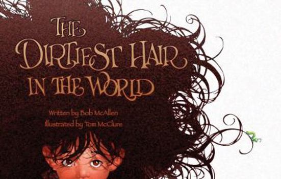 Hardcover The Dirtiest Hair in the World Book