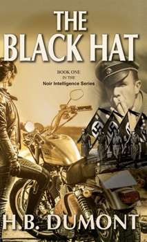 Hardcover The Black Hat: Book One of the Noir Intelligence Series Book