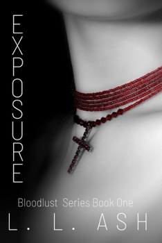Paperback Exposure: Bloodlust Series: Book 1 Book