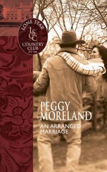 An Arranged Marriage (Lone Star Country Club #7) - Book #15 of the Lone Star Country Club