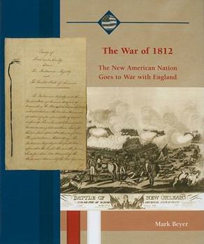 Paperback The War of 1812: The New American Nation Goes to War with England Book
