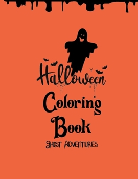 Paperback Halloween Coloring Book Ghost Adventures: The Best 35 Halloween Coloring Pages for Kids and Adults Book