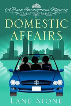 Paperback Domestic Affairs: A Tiara Investigations Mystery Book