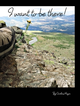 Hardcover I want to be there ! Book