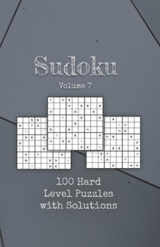 Paperback Sudoku Volume 7: 100 Hard Level Sudoku Puzzle Game Book For Adults Book