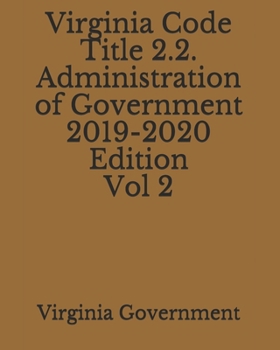 Paperback Virginia Code Title 2.2. Administration of Government 2019-2020 Edition Vol 2 Book