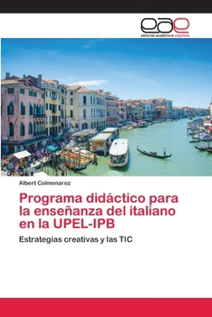 Paperback Programa didáctico para la enseñanza del italiano en la UPEL-IPB [Spanish] Book
