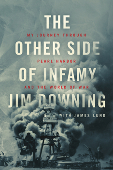 Paperback The Other Side of Infamy: My Journey Through Pearl Harbor and the World of War Book