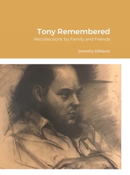 Hardcover Tony Remembered: Recollections by Family and Friends Book