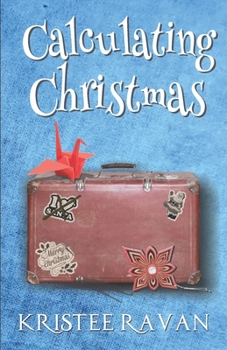 Calculating Christmas - Book #2 of the Lily Sparrow Chronicles